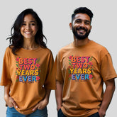 Best Two Years Ever - Cherished Over-sized Custom Couple Tees