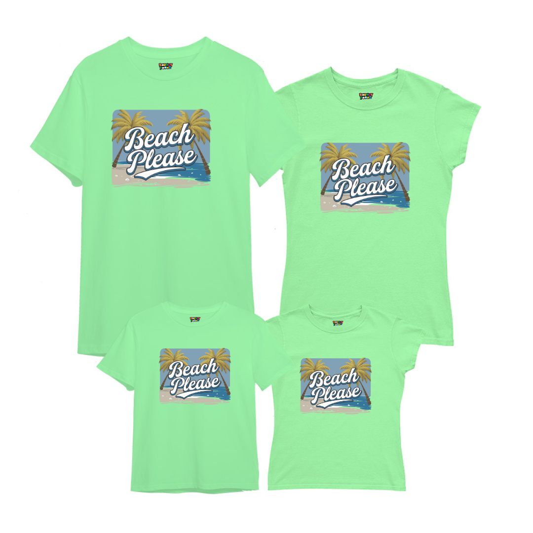 Beach Please text and Nature Scene  Printed Family T-Shirts