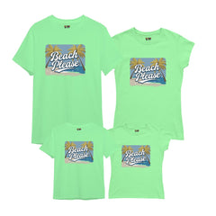 Beach Please text and Nature Scene  Printed Family T-Shirts
