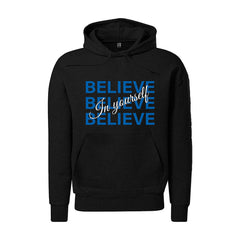 Believe in Yourself Hoodie
