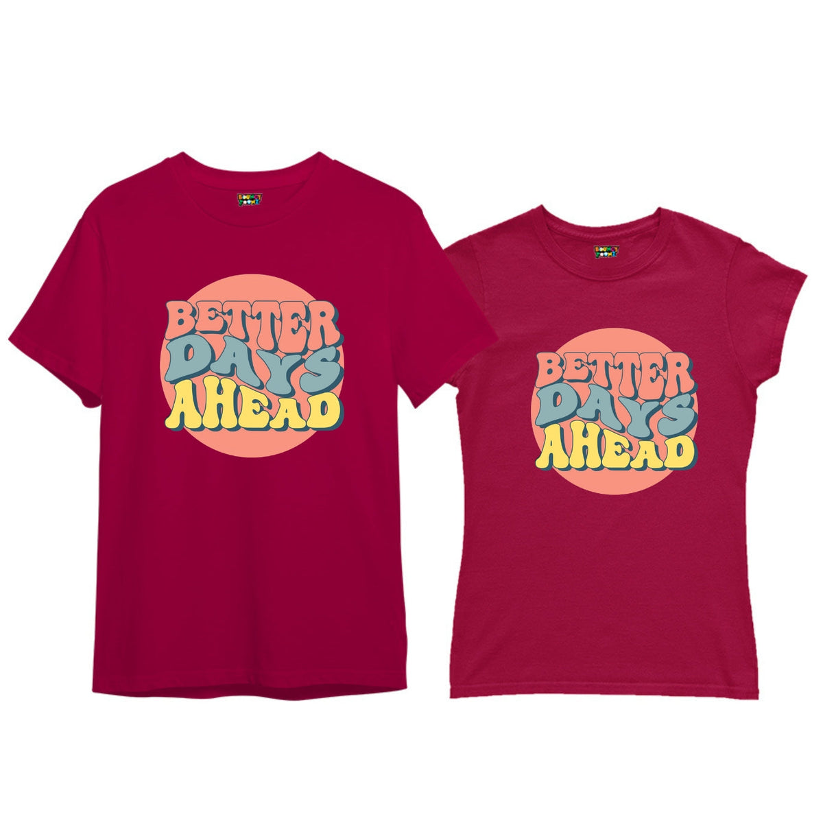 Better Days Ahead Couple T-Shirts – Matching Positivity in Style! ❤️