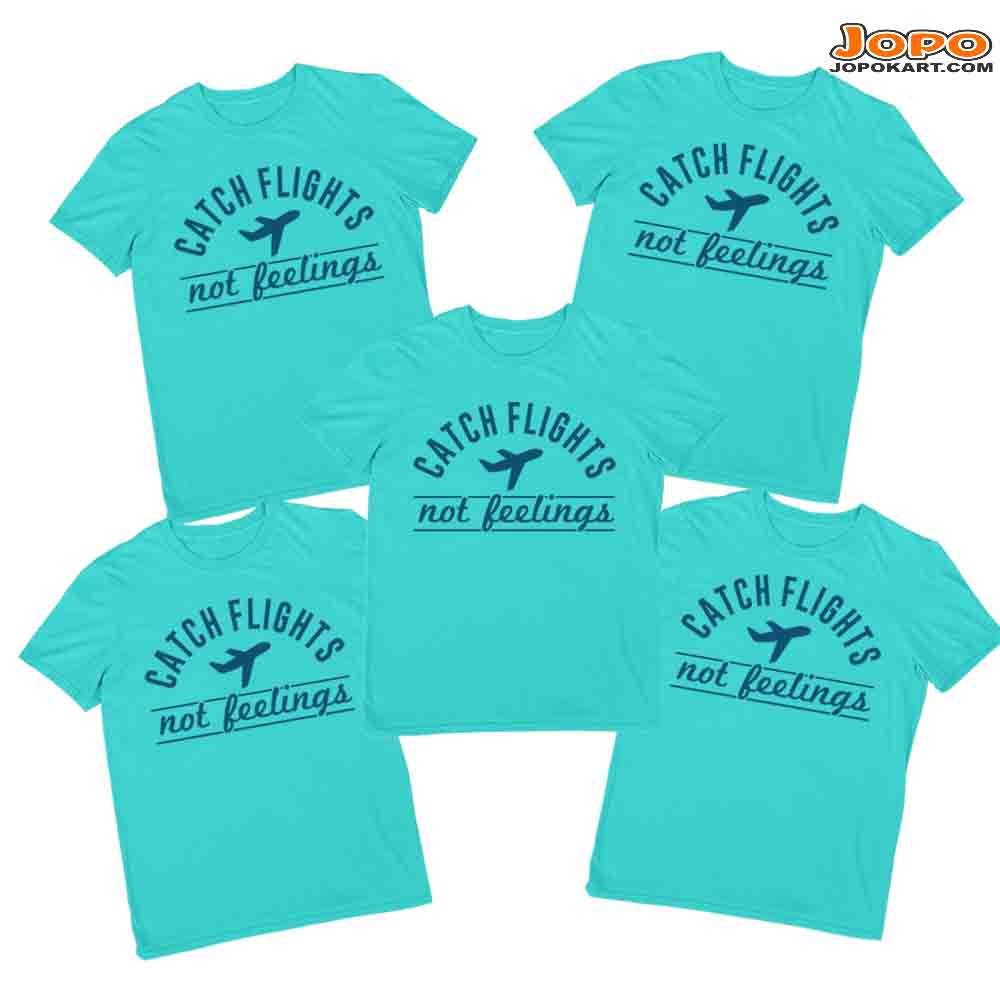 Catch Flights not Feelings Vacation Group Tshirts