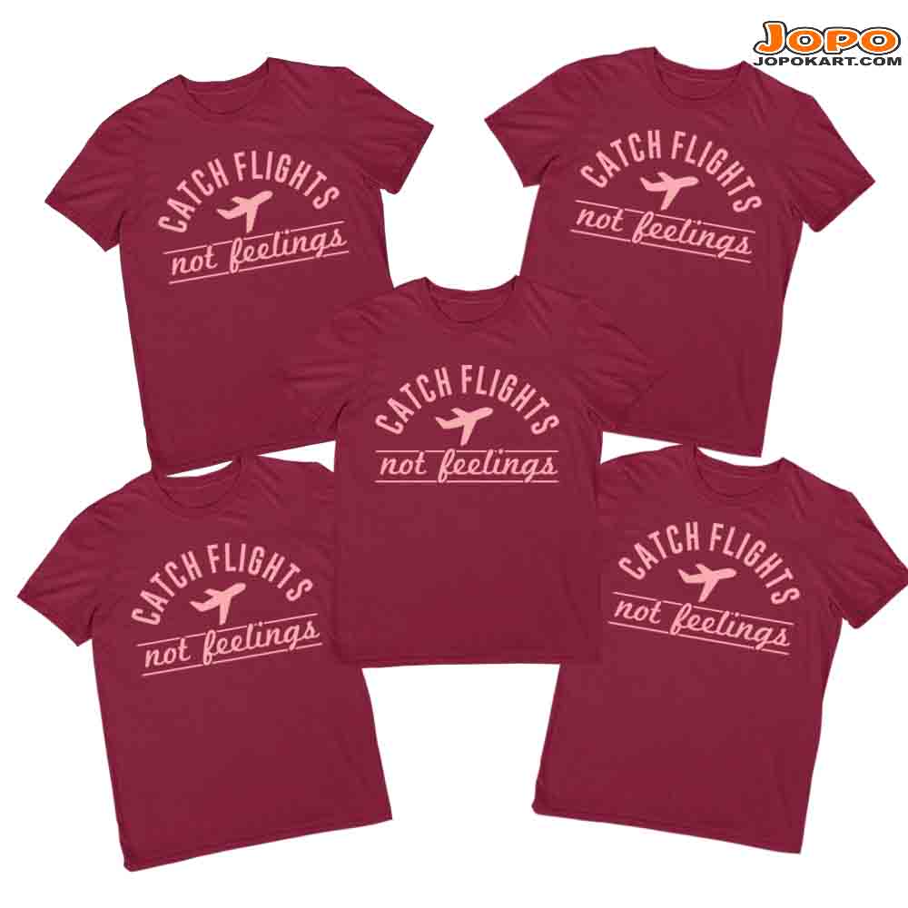 Catch Flights not Feelings Vacation Group Tshirts