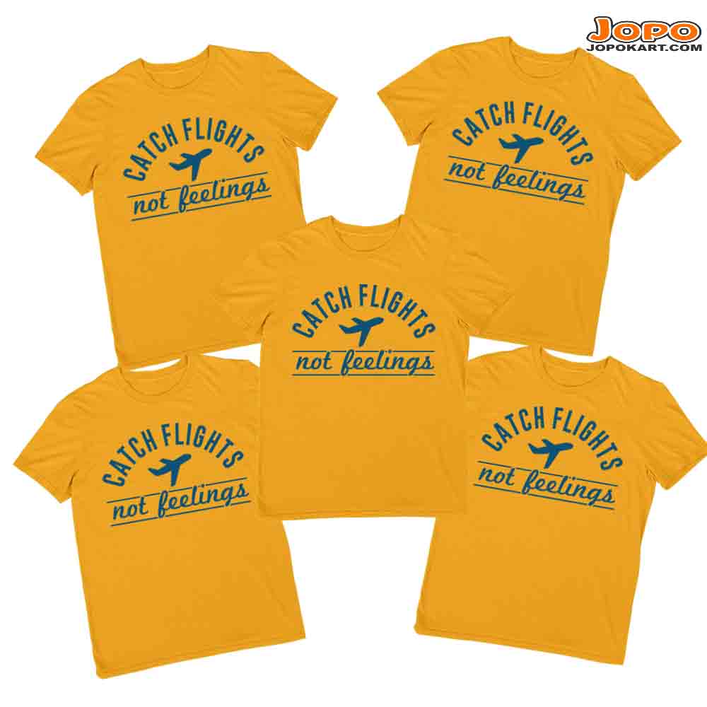 Catch Flights not Feelings Vacation Group Tshirts