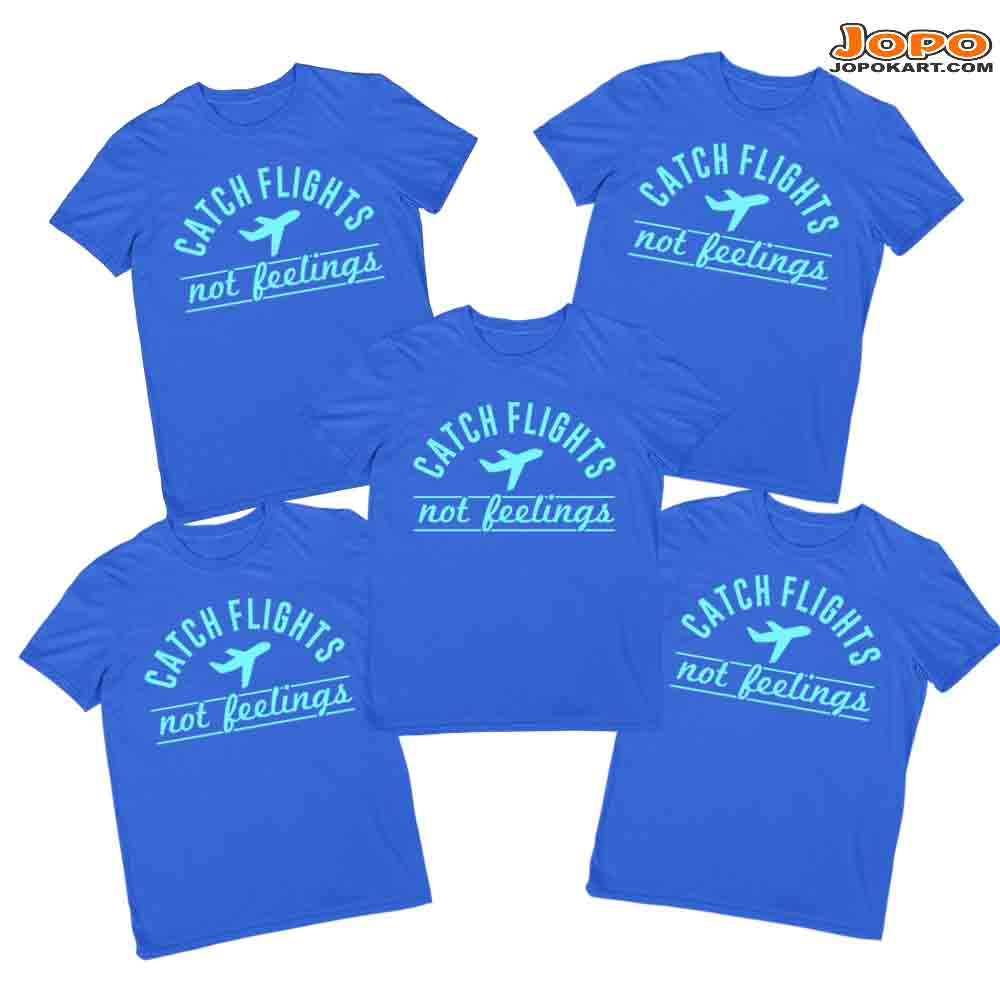 Catch Flights not Feelings Vacation Group Tshirts