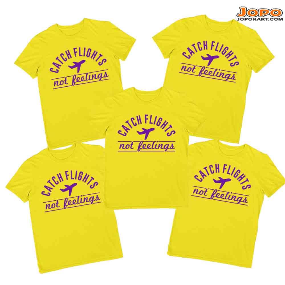 Catch Flights not Feelings Vacation Group Tshirts