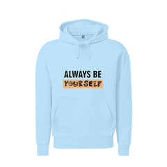 Always be Yourself Hoodie