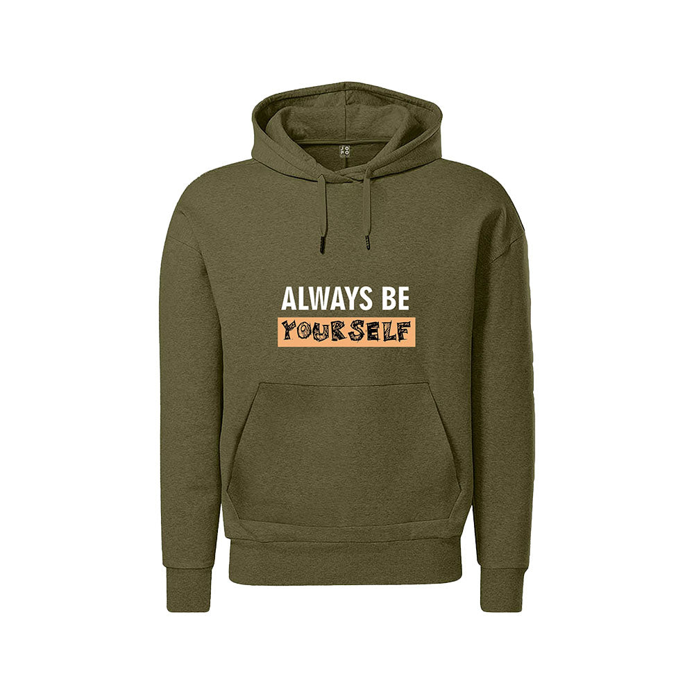 Always be Yourself Hoodie