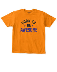 Born to Be Awesome