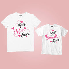 Best Mom Ever Best Daughter Ever Mothers Day T-Shirt Gift