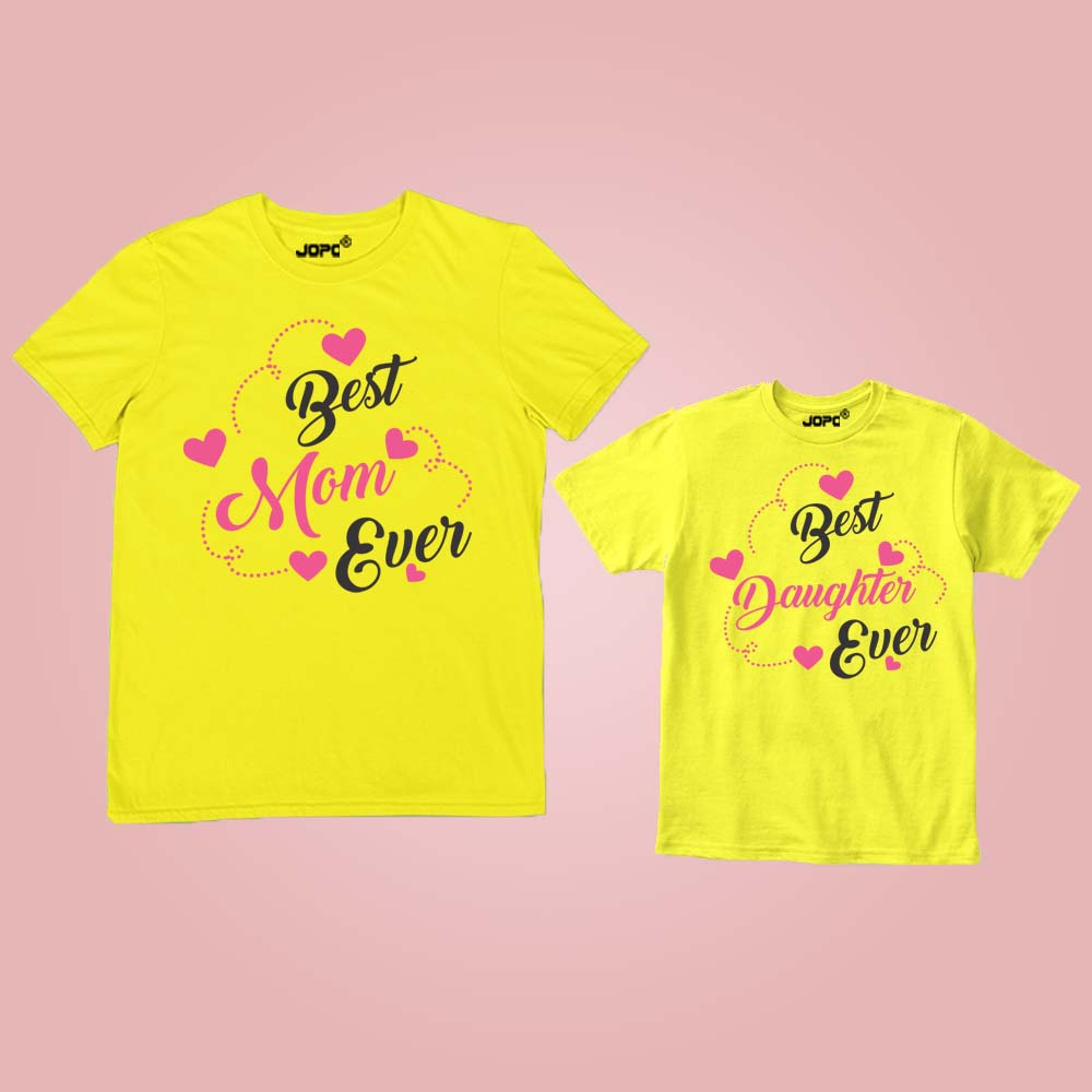 Best Mom Ever Best Daughter Ever Mothers Day T-Shirt Gift